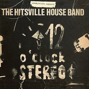 Wreckless Eric Presents the Hitsville House Band - 12 O'Clock Stereo  COMPACT